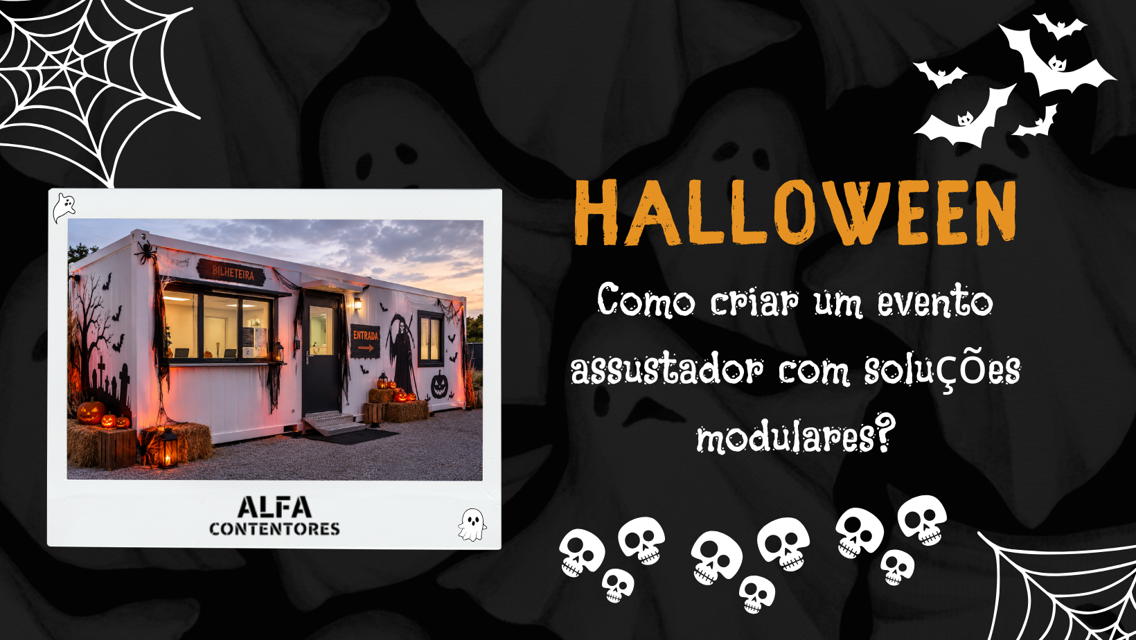 Halloween: como criar um evento assustador com soluções modulares?
